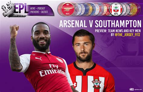 Southampton have psychological advantage because they win over arsenal in last game. Premier League Match Preview - EPL Index: Unofficial ...