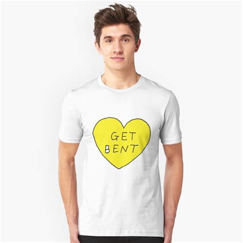 Get Bent T Shirt By Yippywhippy Redbubble
