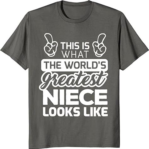 Amazon Com World S Greatest Niece Best Niece Ever T Shirt Clothing