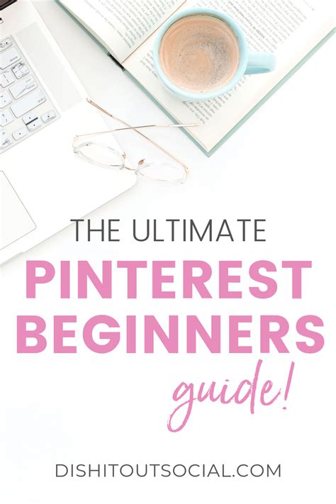 The Ultimate Beginners Guide To Growing Your Blog Or Biz With Pinterest
