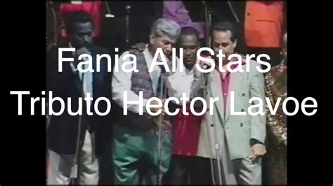 Fania All Stars Medley Tributo A Hector Lavoe Live In Puerto Rico