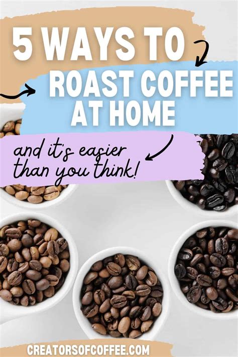 How To Roast Coffee Beans At Home 5 Easy Ways Creators Of Coffee