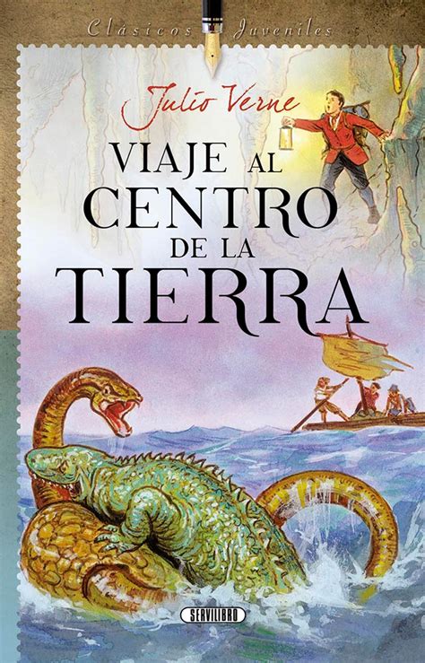 Viaje Al Centro De La Tierra Novela De Julio Verne Libros