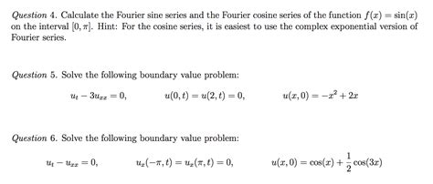 Solved Question Calculate The Fourier Sine Series And The Chegg Com
