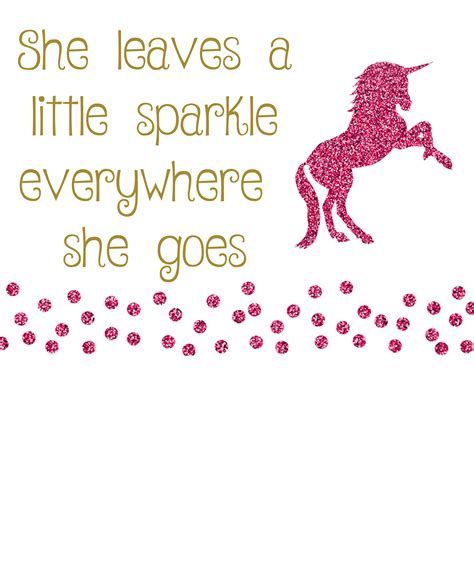 Unicorn Quote Pink Sparkle Girl Leaves A Little Sparkle Everywhere