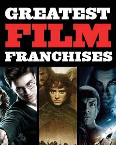 That being said, we now present a list of the top movie franchises ever. Greatest Film Franchises - Movie Series