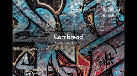 Cornbread One Of The First Graffiti Artist Youtube