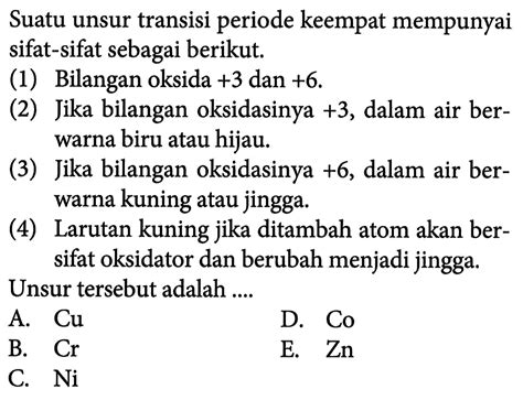 Suatu Unsur Transisi Periode Keempat Mempunyai Sifat Sifa