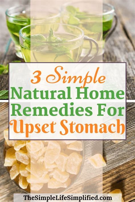 3 Quick Relief Home Remedies For Upset Stomach The Simple Life Simplified Stomach Remedies