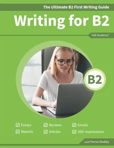 The Ultimate B2 First Writing Guide 15 B2 Writing Sample Tasks And 300