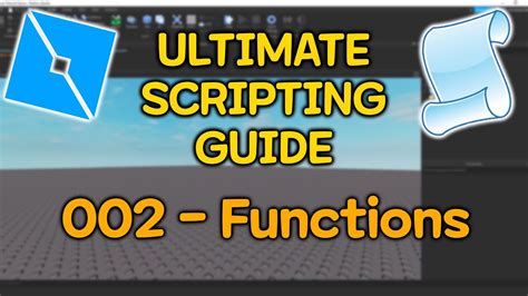 Roblox Ultimate Scripting Guide 002 Functions Youtube