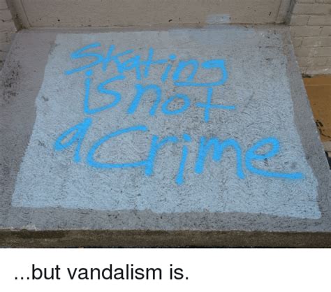 25 Best Memes About Vandalism Vandalism Memes