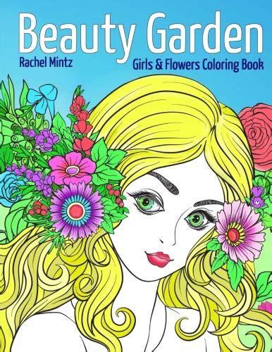 Free Download Beauty Garden Girls And Flowers Coloring Book Gorgeous