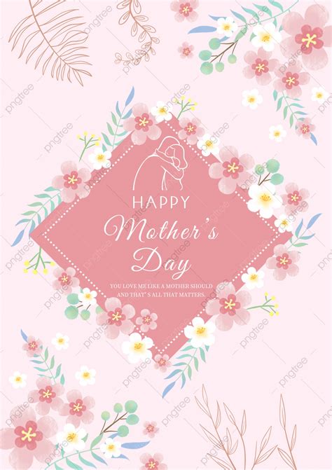 Pink Warm Romantic Floral Mothers Day Greeting Card Template Download On Pngtree