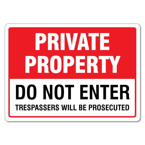 Private Property Sign Do Not Enter Trespassers Will Be Prosecuted