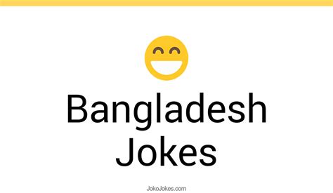 7 Bangladesh Jokes And Funny Puns Jokojokes