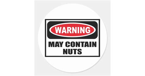 Warning May Contain Nuts Sticker Zazzle