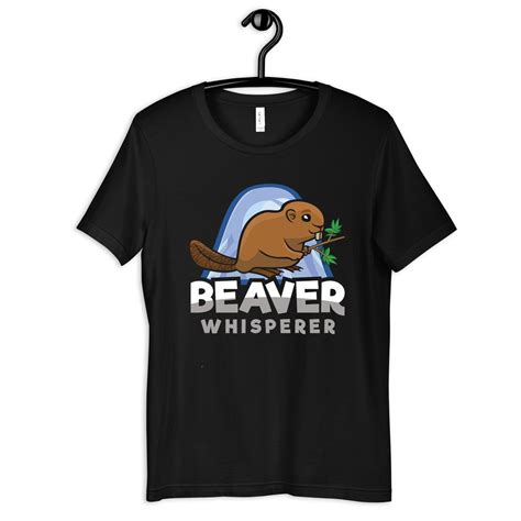 Beaver Whisperer Shirt Funny Beavers T Shirt Womens Tee Etsy Canada