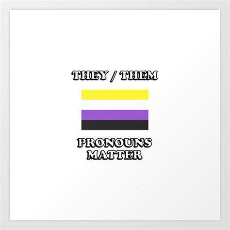 They Them Non Binary Pride Flag Pronouns Matter Art Print Non Binary