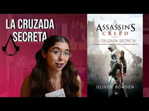 Assassin S Creed La Cruzada Secreta Oliver Bowden Rese A Booktuber