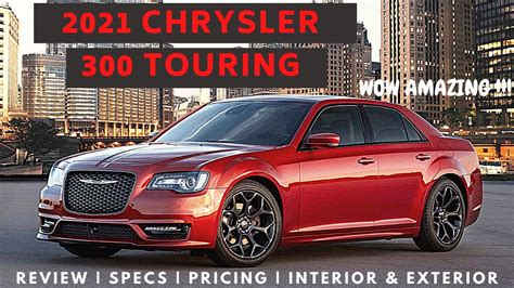 All New 2021 Chrysler 300 Touring Review Specs Pricing