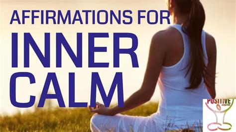 Positive Affirmations For Inner Calm 10 Minutes Of Positive