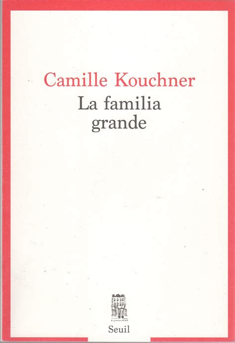 La familia Grande de Camille Kouchner un témoignage sur linceste Lire au Centre
