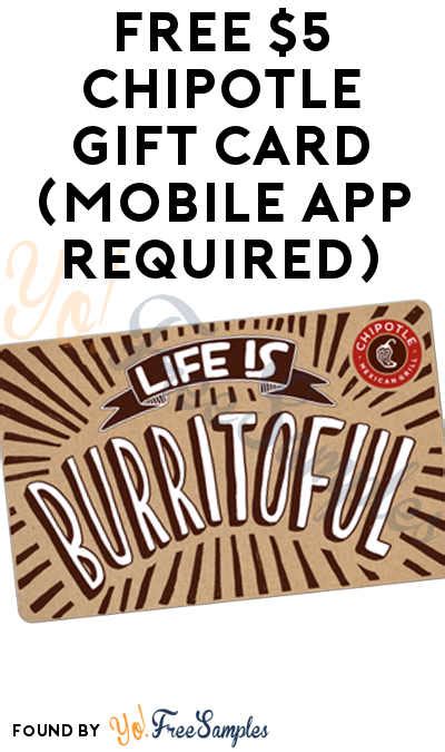 Check out our chipotle gift card selection for the very best in unique or custom, handmade pieces from our shops. FREE $5 Chipotle Gift Card (Mobile App Required) - Yo! Free Samples