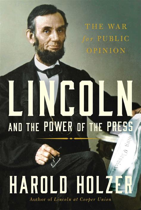 My Civil War Obsession Book Review Lincoln And The Power Of The Press