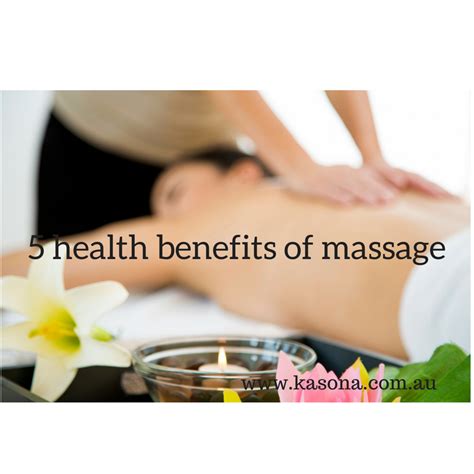 5 Health Benefits Of Massage Kasona