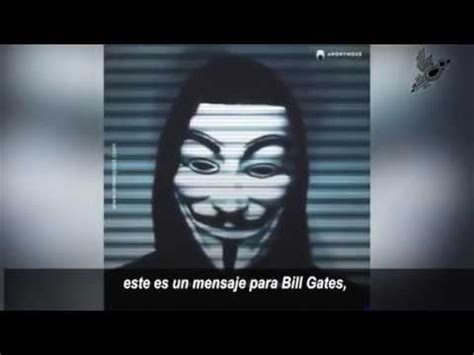 Anonymus Regresa Y Revela Toda La Verdad Sobre Bill Gates Youtube