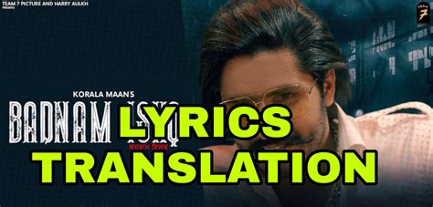 Badnam Ishq Lyrics Translation In Englishhindi Korala Lyrics