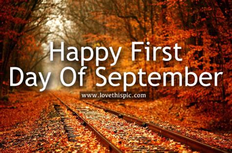 Happy First Day Of September Pictures Photos And Images For Facebook