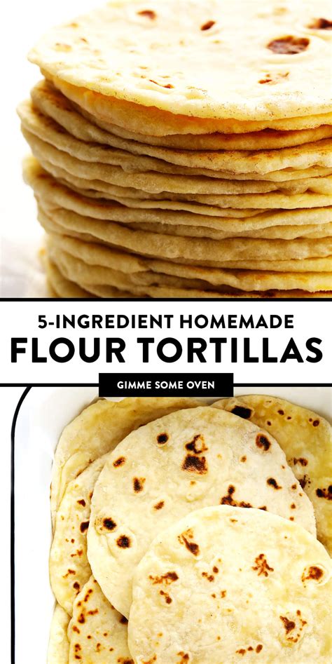 The Best Flour Tortillas Recipe Gimme Some Oven Recipe Homemade