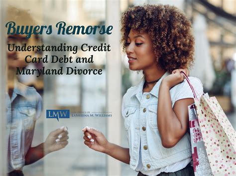 Buyers Remorse Credit Card Debt And Divorce In Maryland
