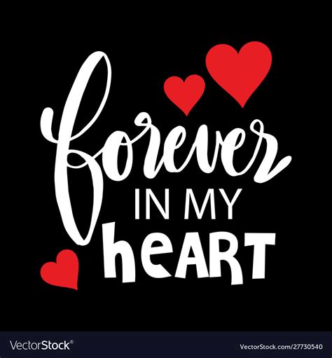 Forever In My Heart Hand Lettering Calligraphy Vector Image