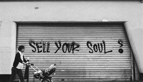 Why You Should Sell Your Soul