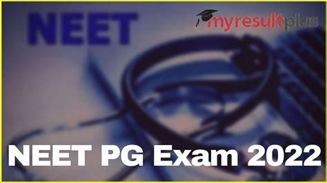 Neet Pg 2022 To Be Conducted On May 21 Know Guidelines For Exam Here