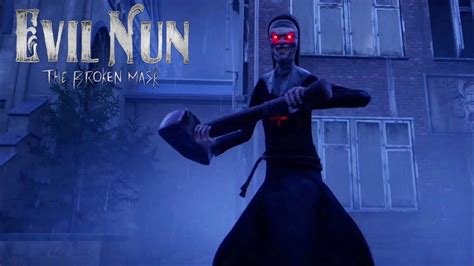 Evil Nun The Broken Mask Full Gameplay Youtube