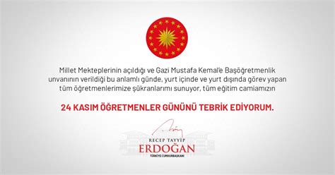 Recep Tayyip Erdoğan on Twitter Tüm eğitim camiamızın 24 Kasım