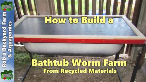 How To Build A Bathtub Worm Farm From Recycled Materials Youtube