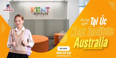 Du Học Nghề Tại Úc Trường Kent Institute Australia Chỉ Từ 85 Triệunăm