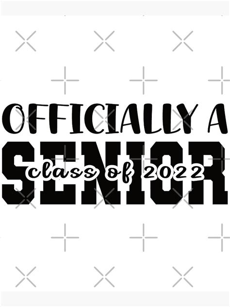 Officially A Senior Class Of 2022 Best Graduation Sayings Poster By