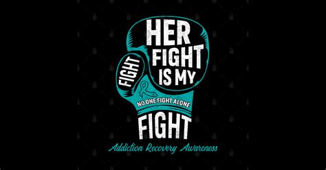 Her Fight Is My Fight Addiction Recovery Awareness Boxing Gloves Addiction Recovery Awareness