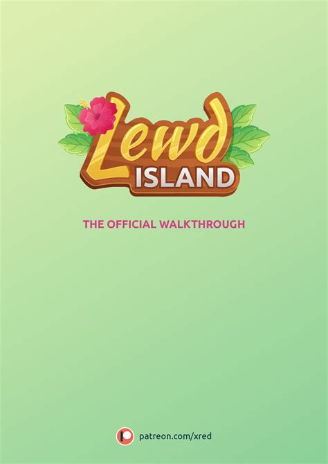 Lewd Island WT - THE OFFICIAL WALKTHROUGH patreon/xred - Studocu