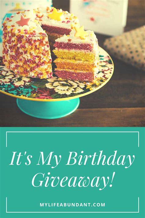 Its My Birthday Giveaway My Life Abundant