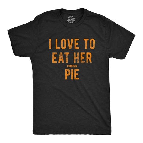 Pie Shirt Love To Eat Her Pie Thanksgiving Lover Food Shirt