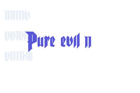 Pure Evil 2 Font Free Download