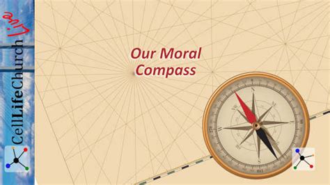 our moral compass cell life church international