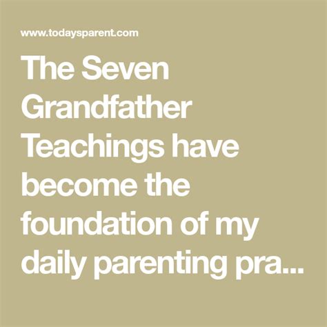 The Seven Grandfather Teachings Have Become The Foundation